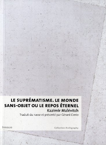 Le suprématisme : le monde sans objet ou le repos éternel