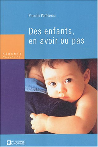des enfants : en avoir ou pas