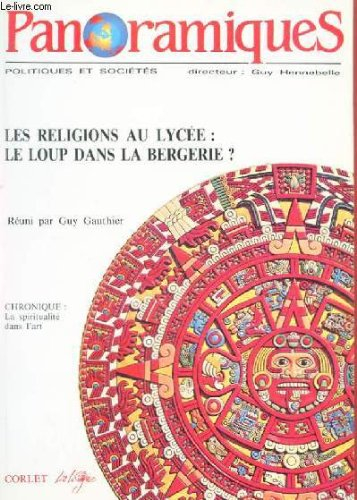 panoramiques n,2 4eme trimestre 1991 : les religions au lycee. le loup dans la bergerie ?