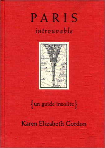 paris introuvable : un guide insolite