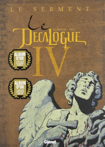 Le décalogue. Vol. 4. Le serment