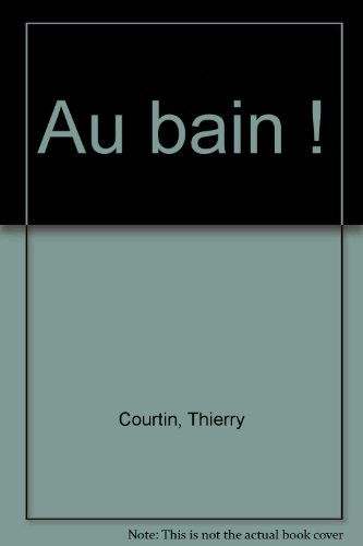 Au bain !