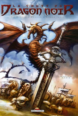 La chute du dragon noir. Vol. 1. Nadir