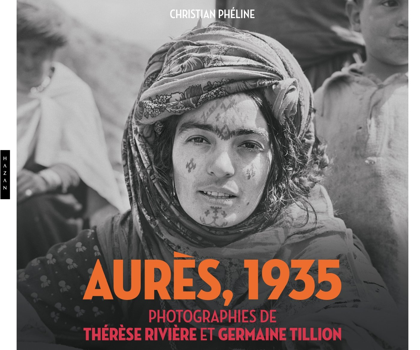 Aurès, 1935 : photographies de Thérèse Rivière et Germaine Tillon : exposition, Montpellier, Pavillo