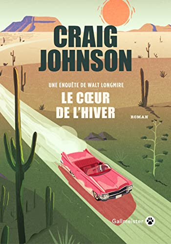 Le coeur de l'hiver : une enquête de Walt Longmire