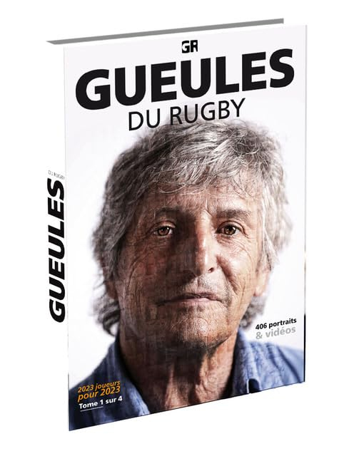 Gueules du Rugby I 2023 Joueurs - Tome 1 | Portraits des Légendes du Rugby Français | Édition Collec
