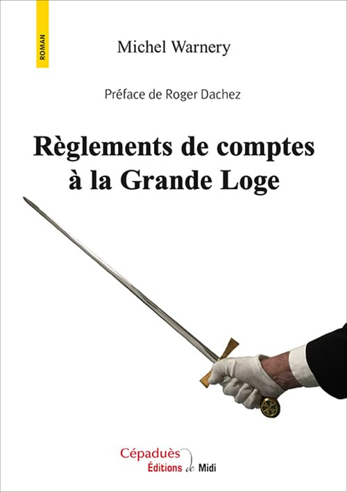 Règlements de comptes à la Grande Loge