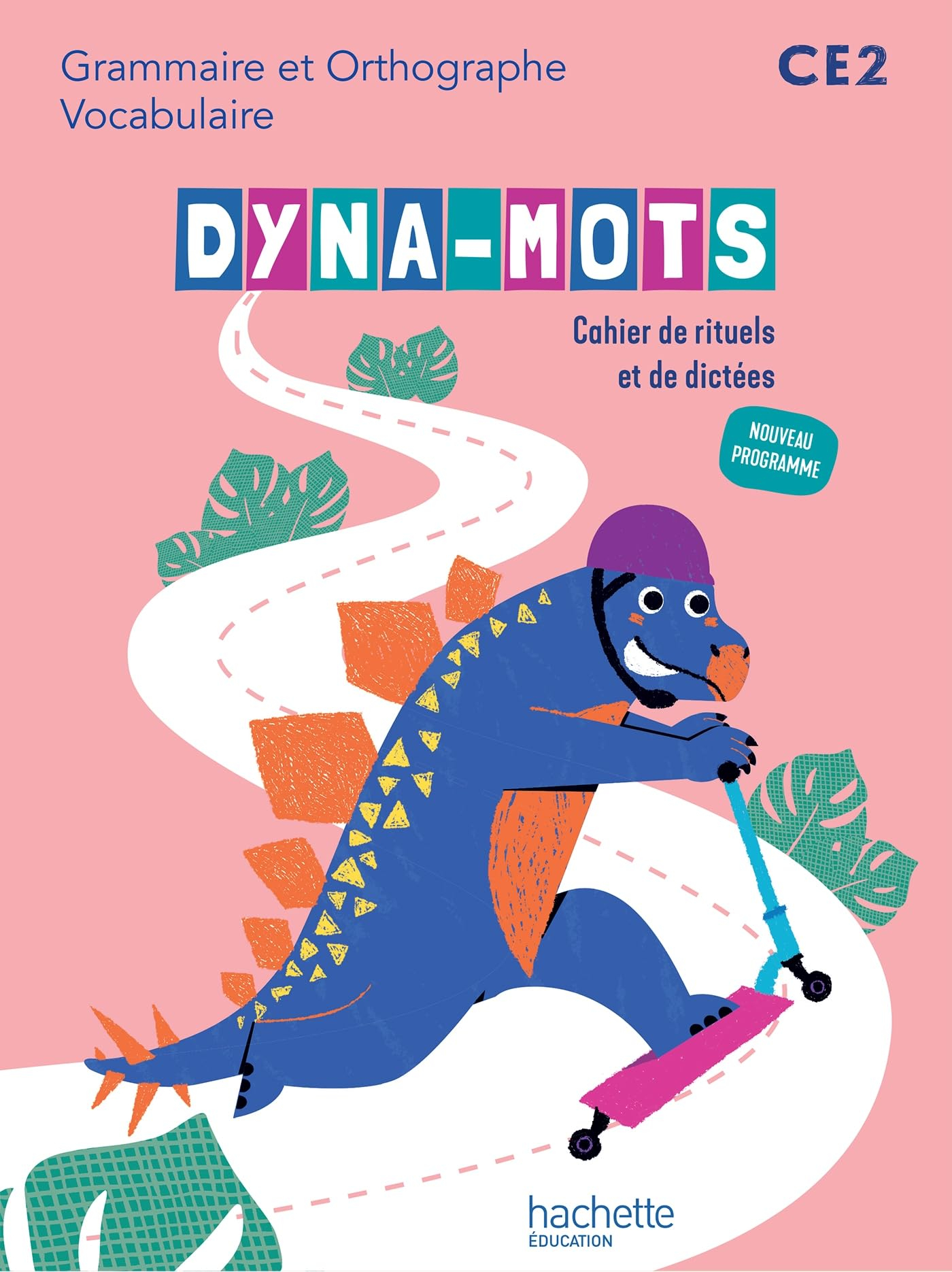 Dyna-mots CE2 : grammaire et orthographe, vocabulaire : cahier de rituels et de dictées, nouveau pro