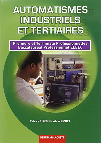 Automatismes industriels et tertiaires : première et terminale professionnelles, baccalauréat profes