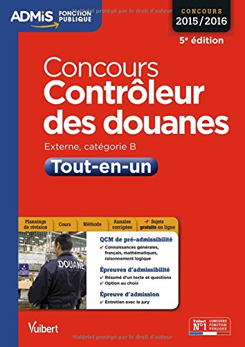 Contrôleur des douanes : externe, catégorie B : tout-en-un