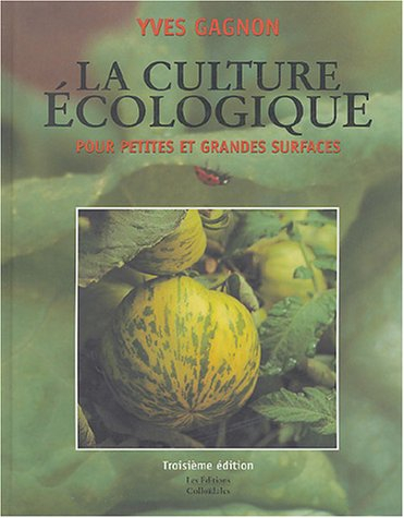 La culture écologique pour petites et grandes surfaces
