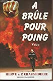 A brûle pour poing