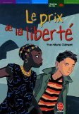 Le prix de la liberté