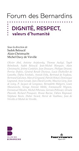 Dignité, respect, valeurs d'humanité