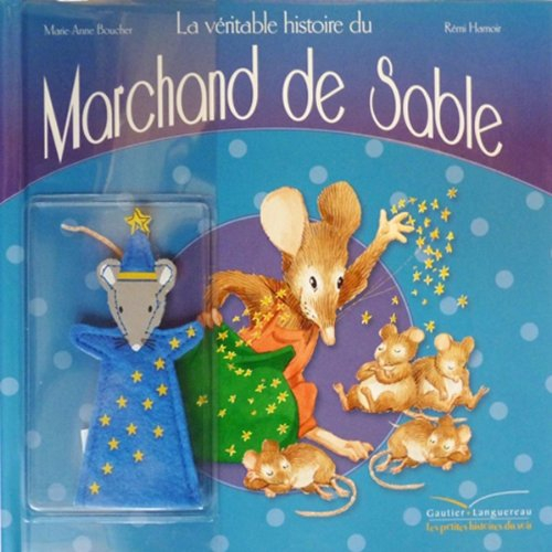 La véritable histoire du marchand de sable