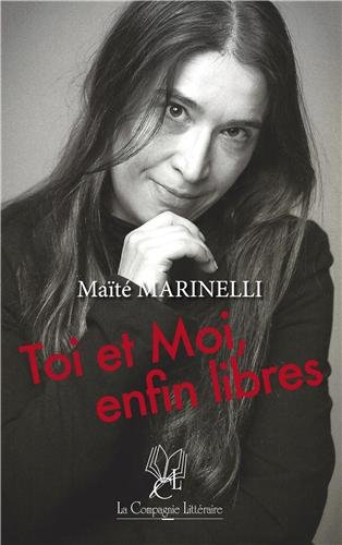Toi et Moi, enfin libres