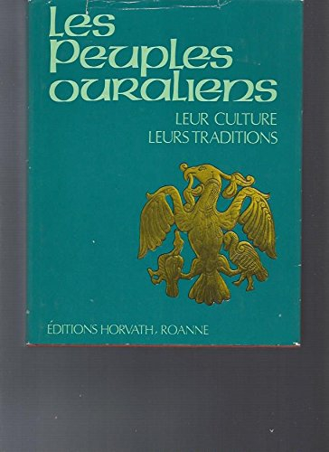 les peuples ouraliens : leur culture, leurs traditions (histoire des nations)