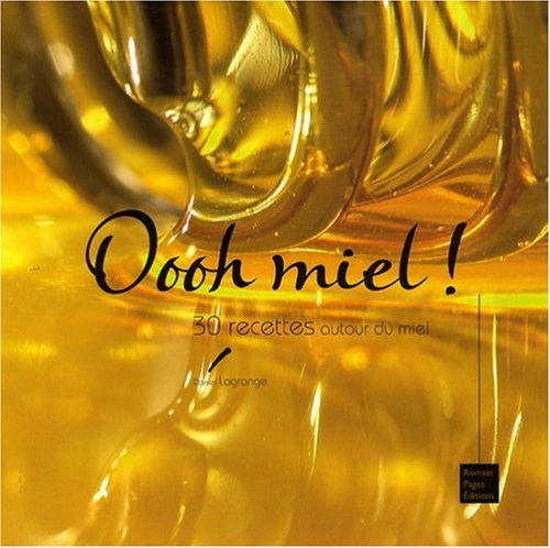 Oooh miel !