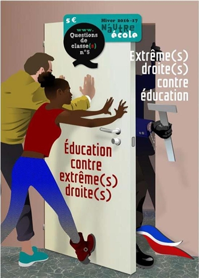 N'autre école, n° 43. Questions de classe(s), n°5 : éducation contre extrême(s) droite(s) : extrême(