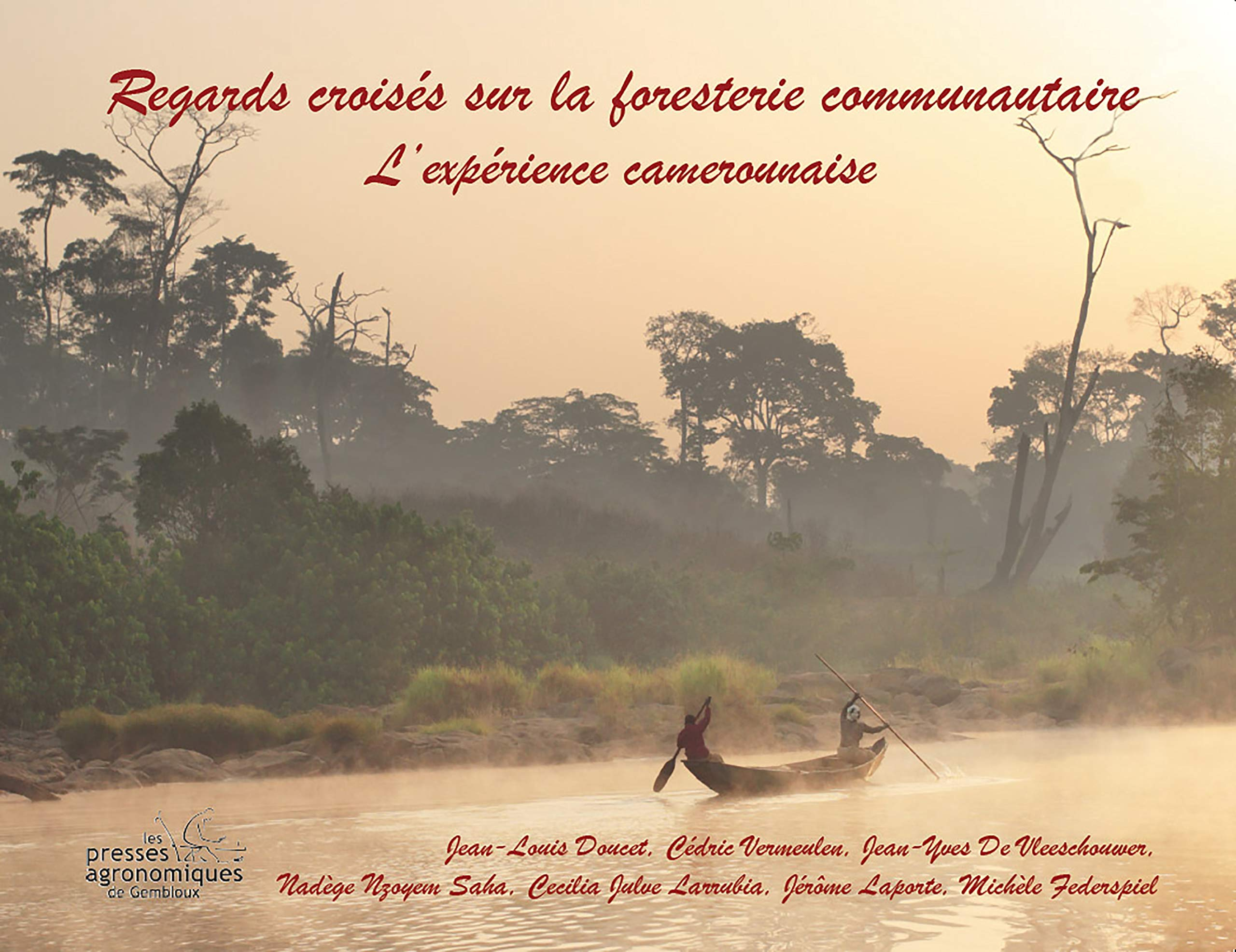 Regards croisés sur la foresterie communautaire : l'expérience camerounaise