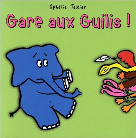 Gare aux guilis