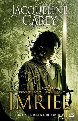 Imriel. Vol. 2. La justice de Kushiel