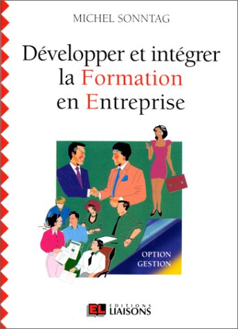 Développer et intégrer la formation en entreprise