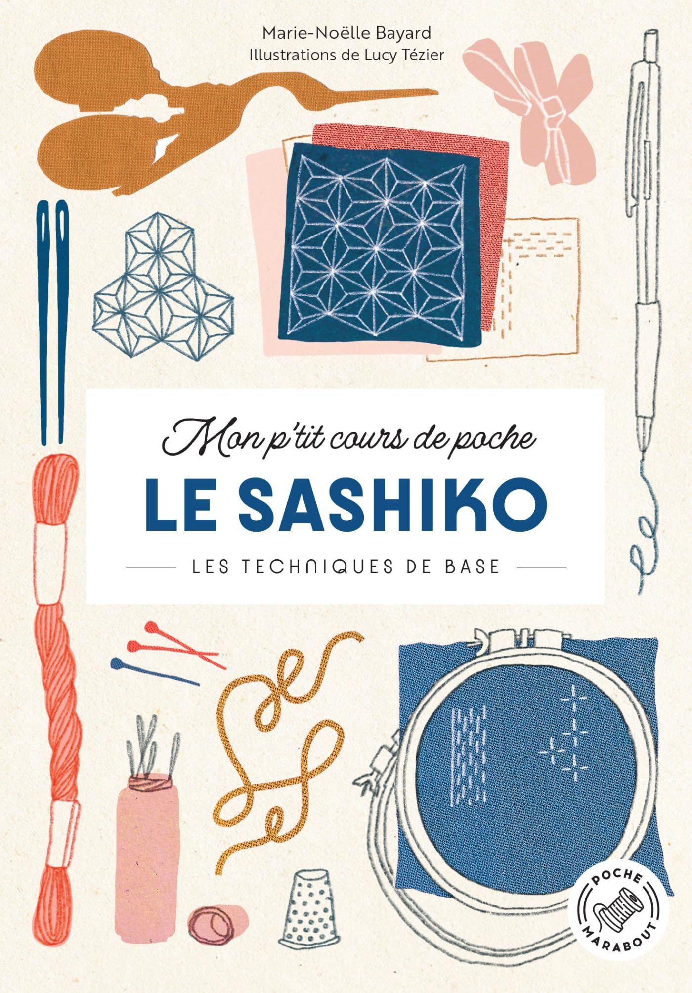 Mon p'tit cours de poche. Le sashiko : les techniques de base
