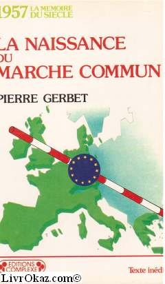 1957, la naissance du Marché commun