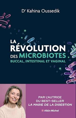 La révolution des microbiotes : buccal, intestinal et vaginal