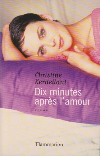 Dix minutes après l'amour