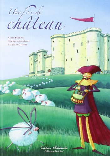 Une vie de château