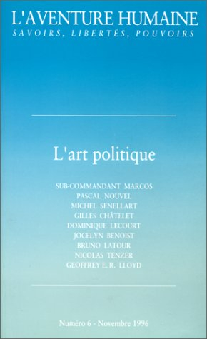 Aventure humaine (L'), n° 6. L'art politique