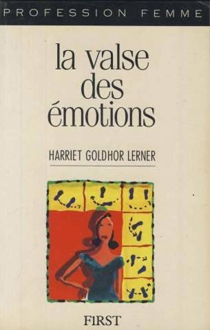la valse des emotions / pour des relations epanouissantes et constructives