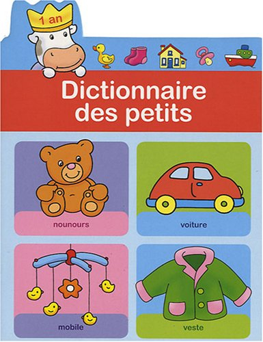 Dictionnaire des petits (1 an)