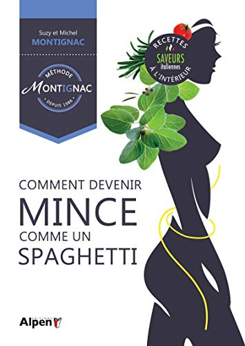 Comment devenir mince comme un spaghetti