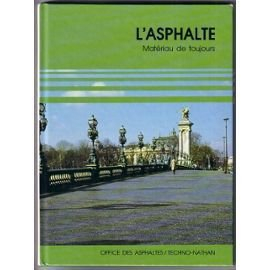 L'asphalte materiau de toujours