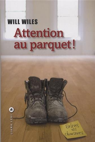 Attention au parquet !