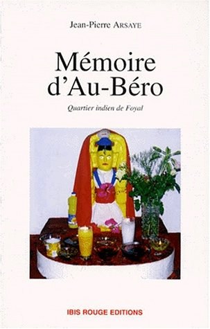 Mémoire d'Au-Béro : quartier indien de Foyal