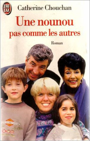Une nounou pas comme les autres : d'après une idée originale de Mimi Mathy, sur un scénario de Laure