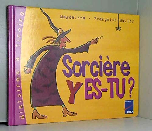 Histoires à tiroir : Lecture : Sorcière y es-tu ? Maternelle