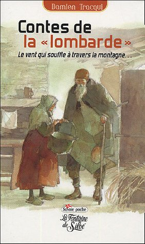 Les contes de la Lombarde : légendes au pays du diable