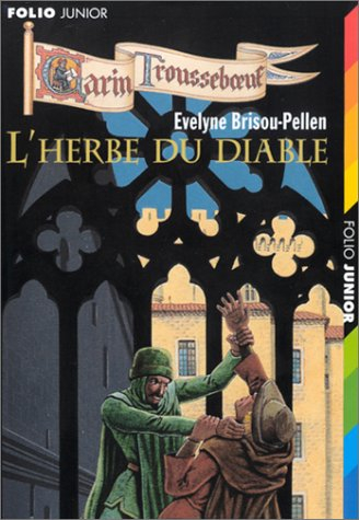 Garin Trousseboeuf. L'herbe du diable