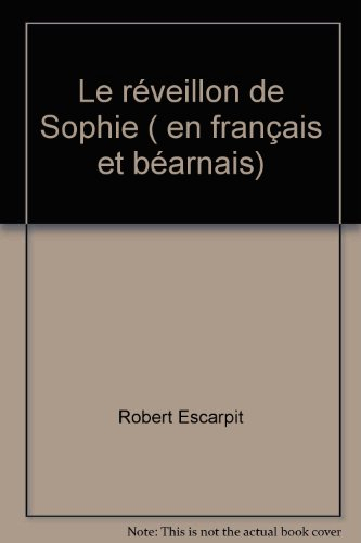 Le Réveillon de Sophie. Eth revelho de Sofia