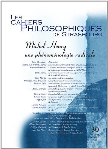 Cahiers philosophiques de Strasbourg (Les), n° 30. Michel Henry : une phénoménologie radicale