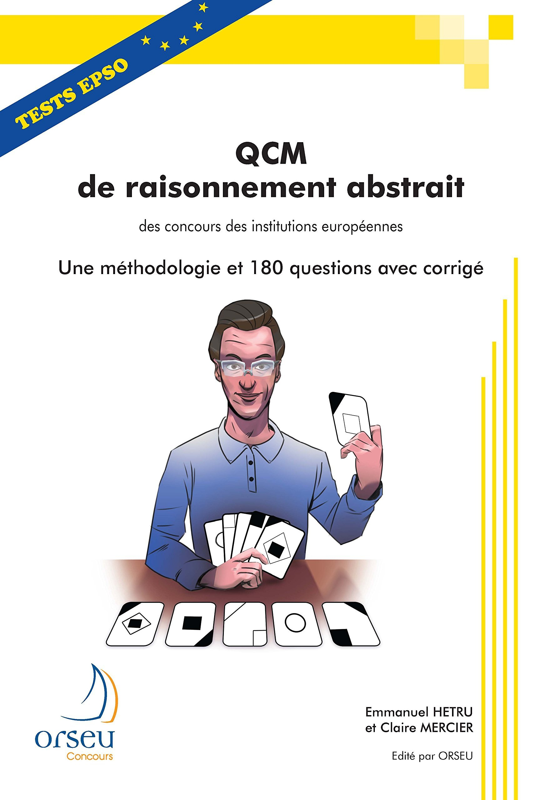 QCM de raisonnement abstrait des concours des institutions européennes : une  méthodologie et 180 qu