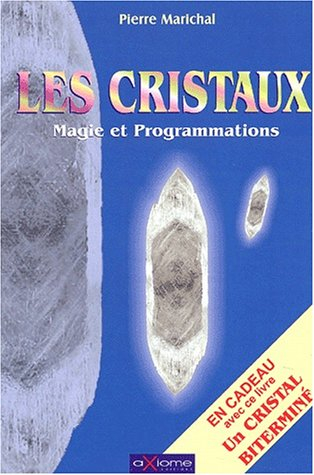 Les cristaux : magie et programmation