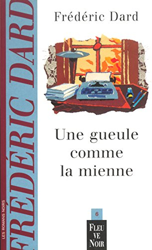 une gueule comme la mienne