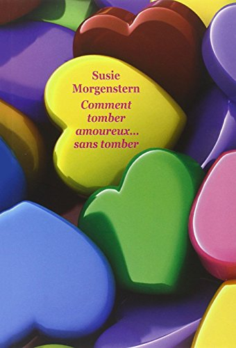 Comment tomber amoureux... sans tomber
