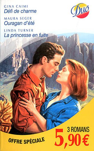 Défi de charme. Ouragan d'été. La princesse en fuite